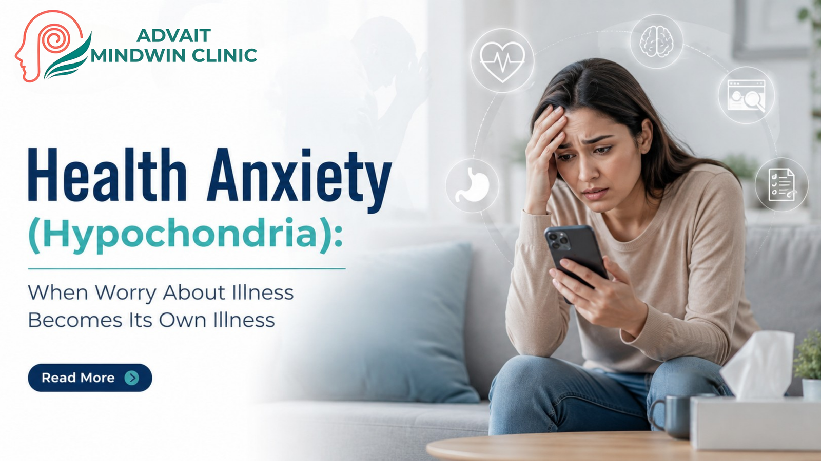 Health Anxiety (Hypochondria): When Worry About Illness Becomes Its Own Illness